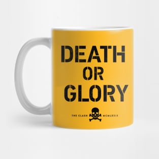 Death or Glory Mug